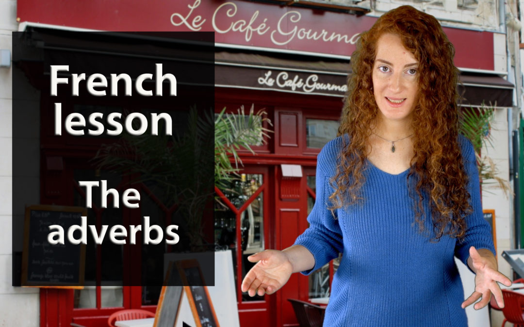 Adverbs in French: les adverbes