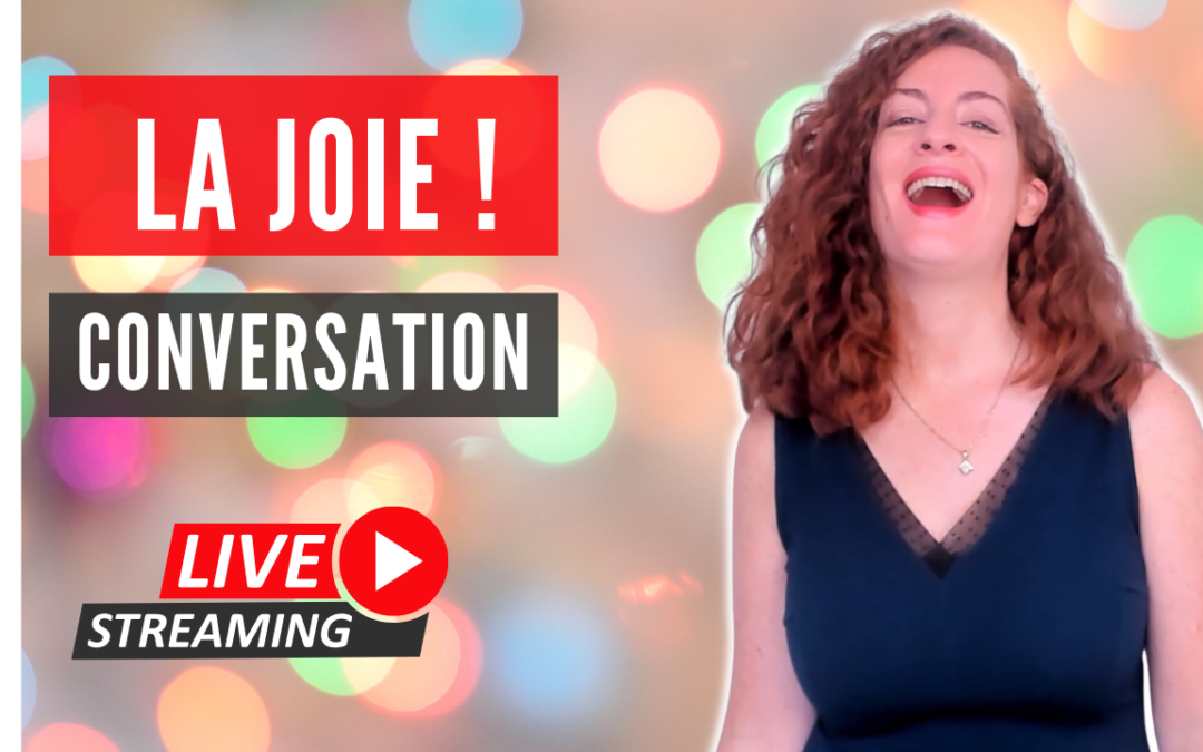 Français langue étrangère – conversation sur la joie