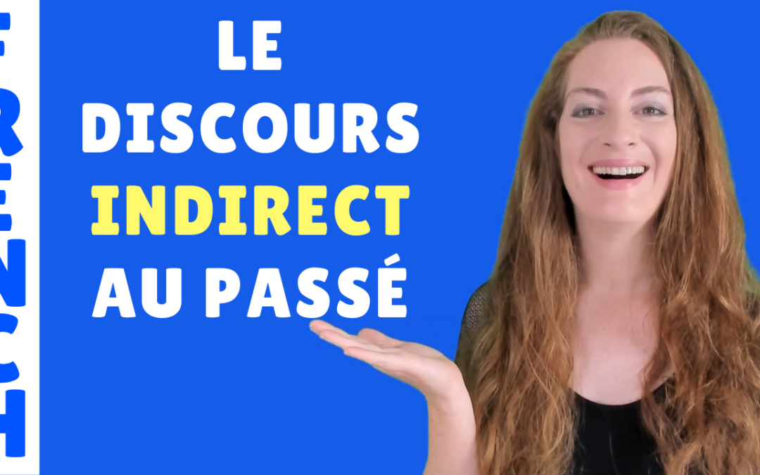Le discours indirect au passé – Leçon de français