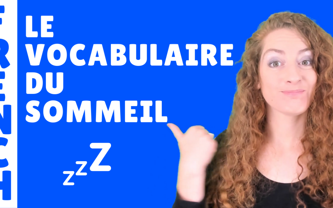 Le vocabulaire du sommeil – French lesson