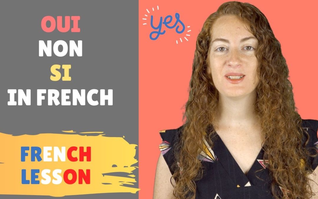 Répondre en Français oui, non, si- French lesson – Leçon de francais